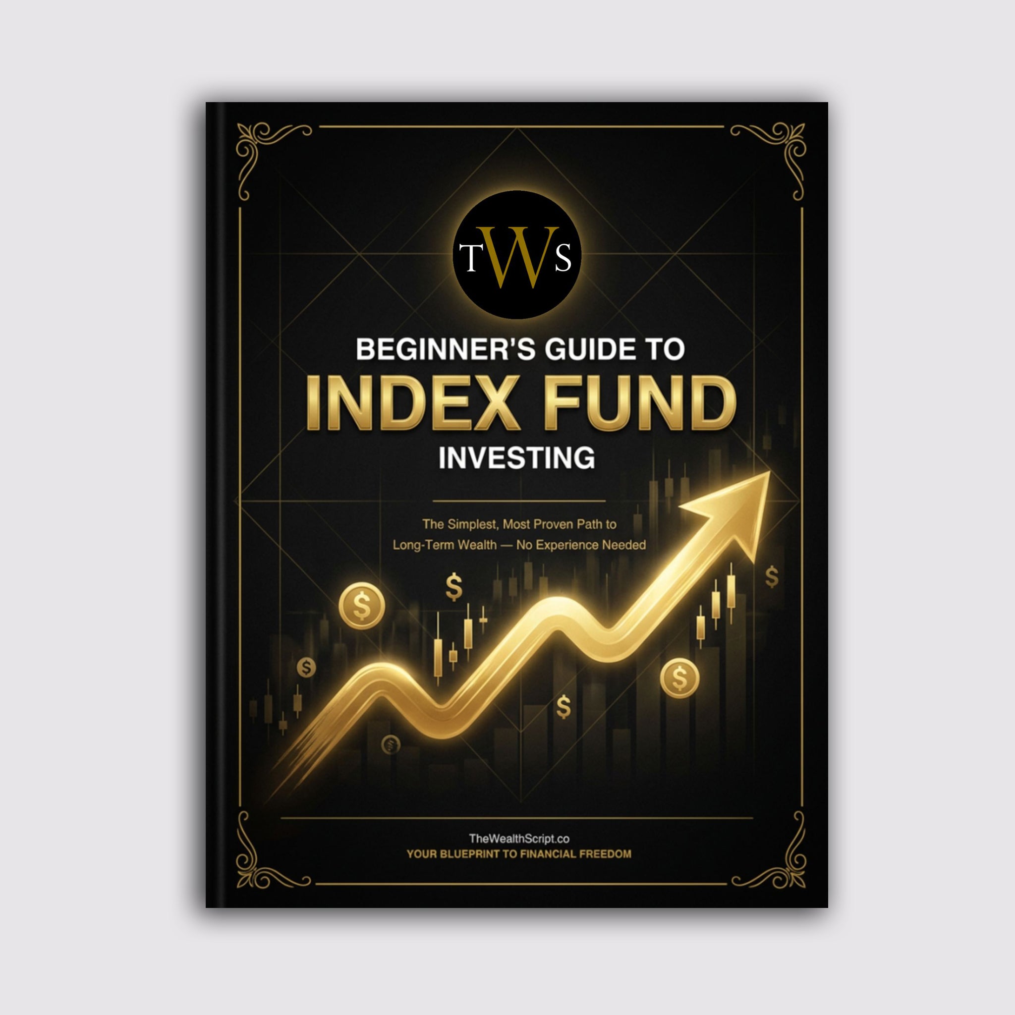The Beginner's Guide to Index Fund Investing